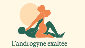 kamasutra androgyne exaltée